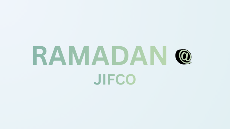Ramadan Reflections: Strengthening Community and Purpose at JIFCO
